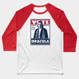 VOTE DRACULA! Baseball T-Shirt